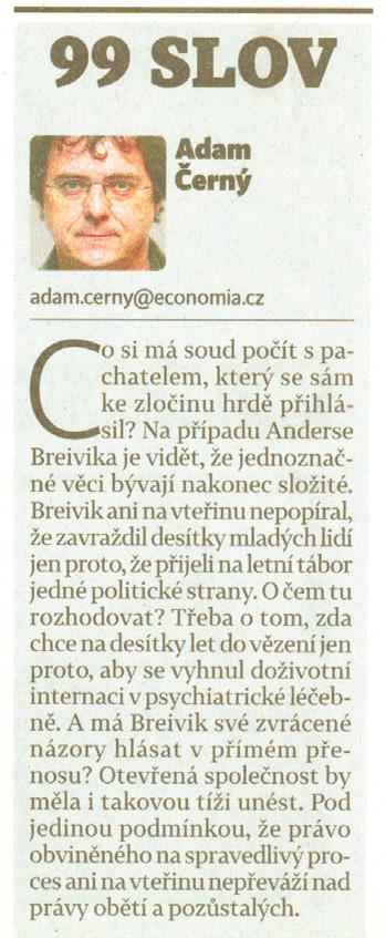 Kromě klasických, zavedených žánrů, jakými jsou například sloupek, fejeton, glosa, poznámka či komentář, se objevují dříve prakticky nepoužívané žánrové formy editorial a diář převzaté z terminologie