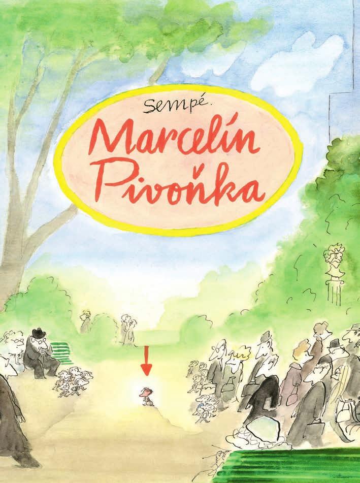 Sempé Marcelín Pivoňka Malý Marcelín Pivoňka mohl být šťastné dítě, tak jako mnoho jiných dětí. Bohužel, byl postižen podivnou nemocí: červenal se... Červenal se pro nic za nic.
