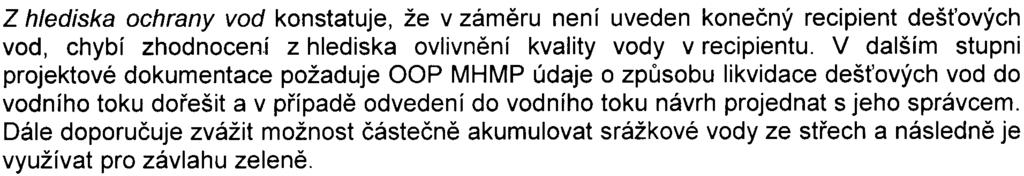 5 Orgán ochrany ovzduší dále upozoròuje, že umístìní nové plynové kotelny o výkonu 15,6 MW podléhá v dalším stupni projektové dokumentace v souladu s ustanovením 17 odst.