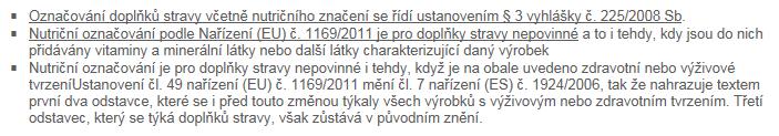 Nepovinné informace ( marketingové ) Zdravotní tvrzení, obrázky, vhodnost pro určité skupiny obyvatel, upozornění že výrobek určitou složku obsahuje nebo neobsahuje Příbalová informace = nepovinný