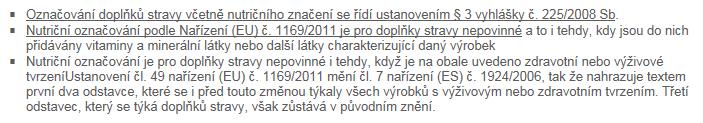 Nepovinné informace ( marketingové ) Zdravotní tvrzení, obrázky, vhodnost pro určité skupiny obyvatel, upozornění že výrobek určitou složku obsahuje nebo neobsahuje Příbalová informace = nepovinný