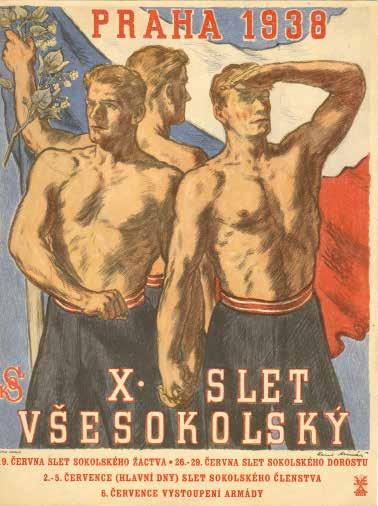 HISTORIE X. VŠESOKOLSKÝ SLET 1938 Mezi slavné a historicky významné slety, na něž se dodnes vzpomíná, nesporně patří X. všesokolský slet 1938.