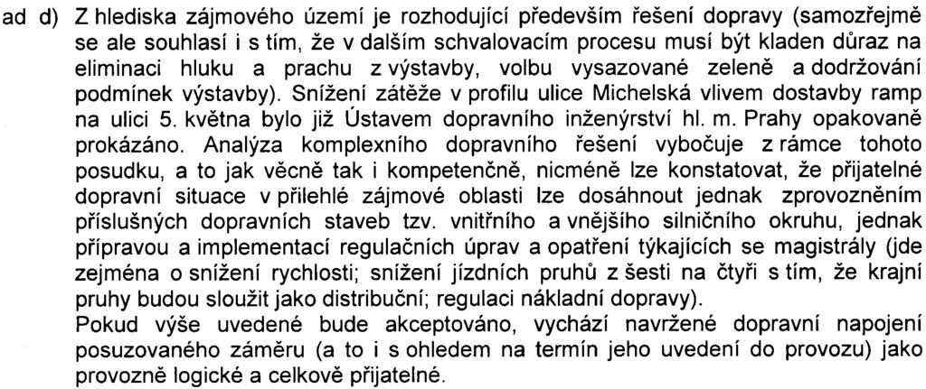 Prahy, odbor dopravy, (è.j.: MHMP199892/2007/DOP-04/Mh ze dne 9. 7. 2007) se souhlasem Policie ÈR, Správy hl. m. Prahy, Dopravního inspektorátu (è.j.: PSP-17-51/DI 4-2007 ze dne 20. 6.