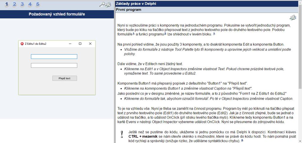 ve výkladu popsány a v demonstrační části článku ukázány. Na konci výkladové části je i k dispozici hotové řešení, které si student může stáhnout a projekt otevřít ve svém vývojovém prostředí.
