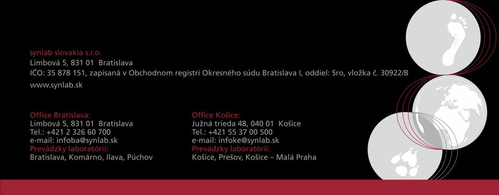 Ľubica Staníková, vedúca laboratória Podpis: Schválil: MUDr.