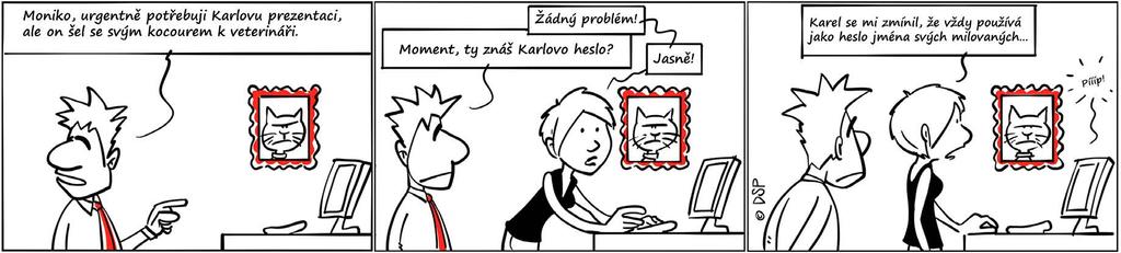 28 Září 2017 Informační bezpečnost V oblasti práce s informacemi (zatím) stále funguje zapojení člověka, který si však často ani neuvědomuje, k jak cenným informacím má přístup ať už v pracovním nebo