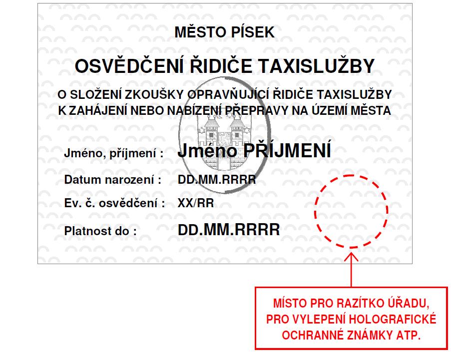 Přílohy Obecně závazné vyhlášky č. 1/2018 o taxislužbě Příloha č. 1 Náležitosti protokolu o zkoušce I.