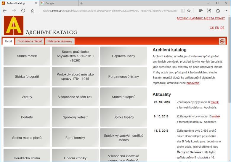 Archiv hlavního města Prahy Obsahuje podobně jako Národní archiv řadu archivních