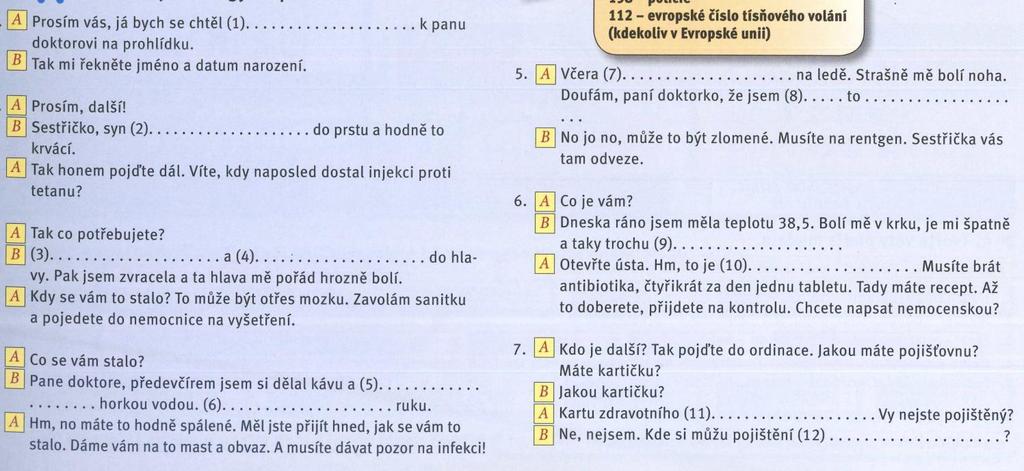 b) Poslouchejte dialogy. Doplňte text. ČKZK2 114/5 4.