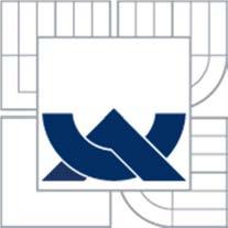 VYSOKÉ UČENÍ TECHNICKÉ V BRNĚ BRNO UNIVERSITY OF TECHNOLOGY FAKULTA STROJNÍHO INŽENÝRSTVÍ ÚSTAV STROJÍRENSKÉ
