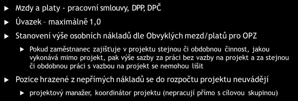 Způsobilost výdajů Osobní náklady dle tabulky obvyklých cen, mezd a