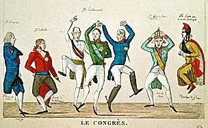 Jak ukazuje tato dobová karikatura, tak setkání monarchů a diplomatů ve Vídni nebylo pouze jednáním politiků denně se pro účastníky kongresu pořádaly plesy (odtud pochází i označení tančící kongres