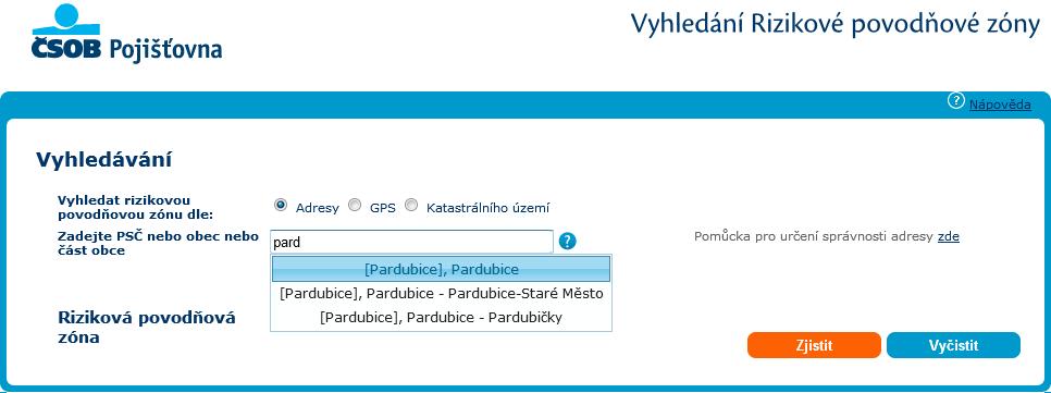 Vyhledání Rizikové povodňové zóny - Nápověda Aplikace umožňuje zjistit riziko povodně buď na základě přesně zadané adresy (název obce, název části obce, název ulice, číslo domovní, PSČ) nebo na