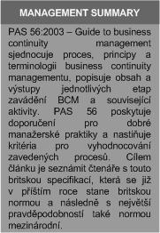 však brát více v potaz rozdílné potřeby malých a velkých organizací. Doporučení vhodná pro velkou korporaci nemusejí být vhodným řešením pro organizaci malou.