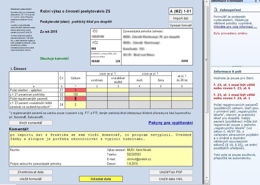 červeně jsou zobrazena pole s nesrovnalostmi, vpravo najdete vysvětlení, jaká data jsou očekávána. 25.