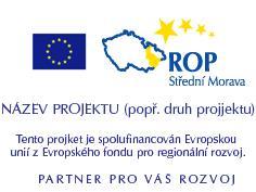 Dále musí obsahovat název a druh projektu, či objektu spolufinancovaného z ROP Střední Morava.