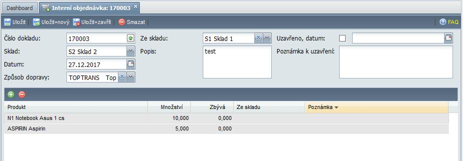 V budoucnu bude patrně využita i jako podklad pro vylepšený proces objednávání. Objednávku zadává sklad, který požaduje doplnění zásoby.