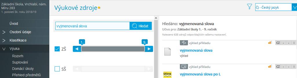 4.4.6 Výukové zdroje Zde si můžete sami vyhledávat výukové zdroje, které vyhovují zadaným kritériím.
