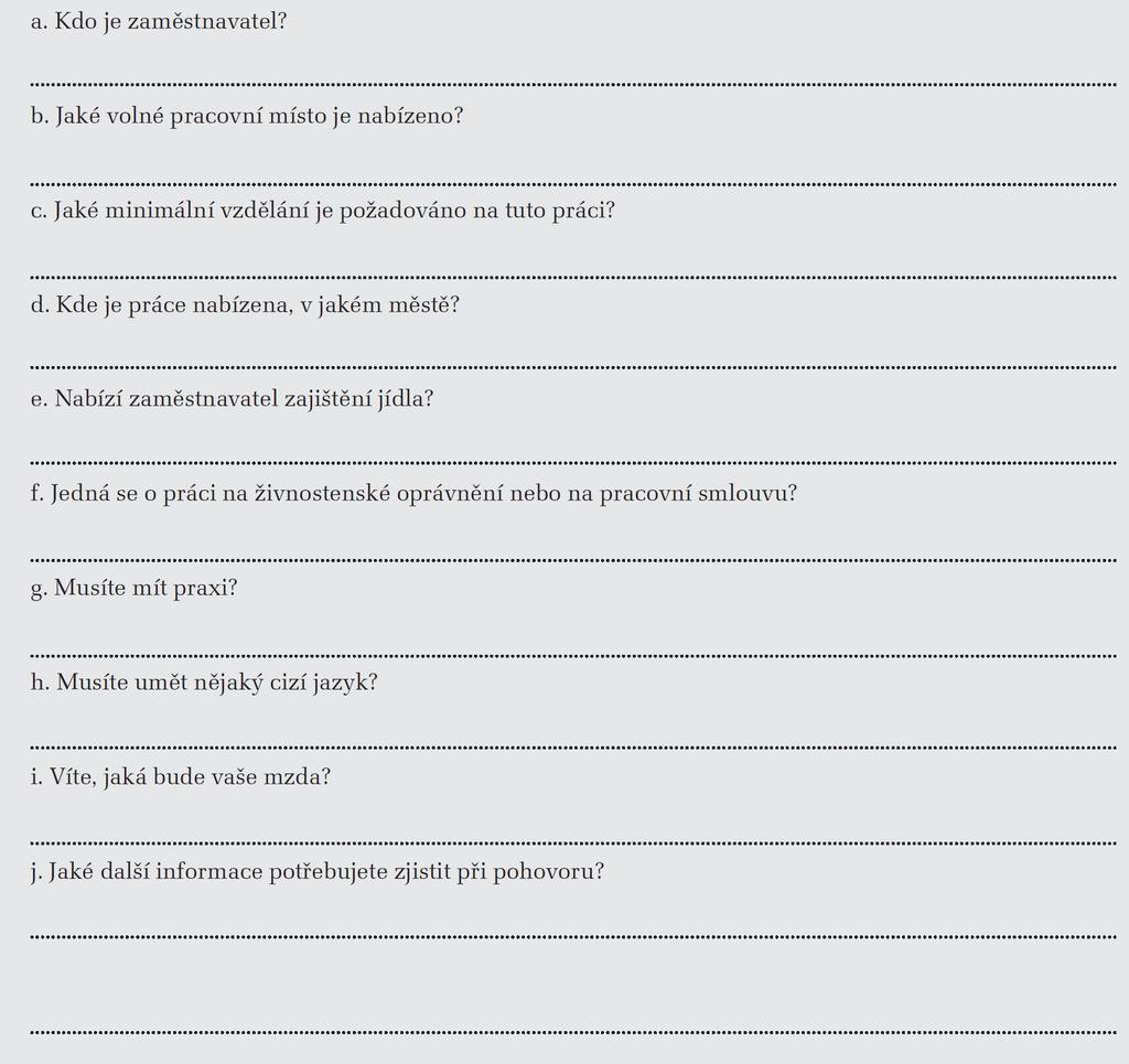 2. Odpovězte na otázky. 3. Zkratky v inzerátech VŠJDP 93 nebo na www.cicpraha.