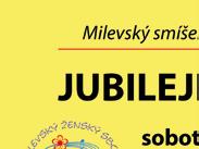 strana 16 Milevský ženský a Milevský smíšený sbor oslavují 40 a 20 let Milevský ženský sbor založila v r.
