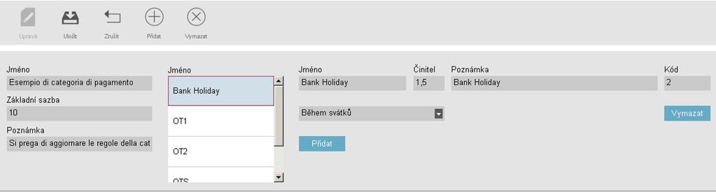 Každé pravidlo platové třídy se zaktivuje v případě splnění jedné nebo více podmínek.