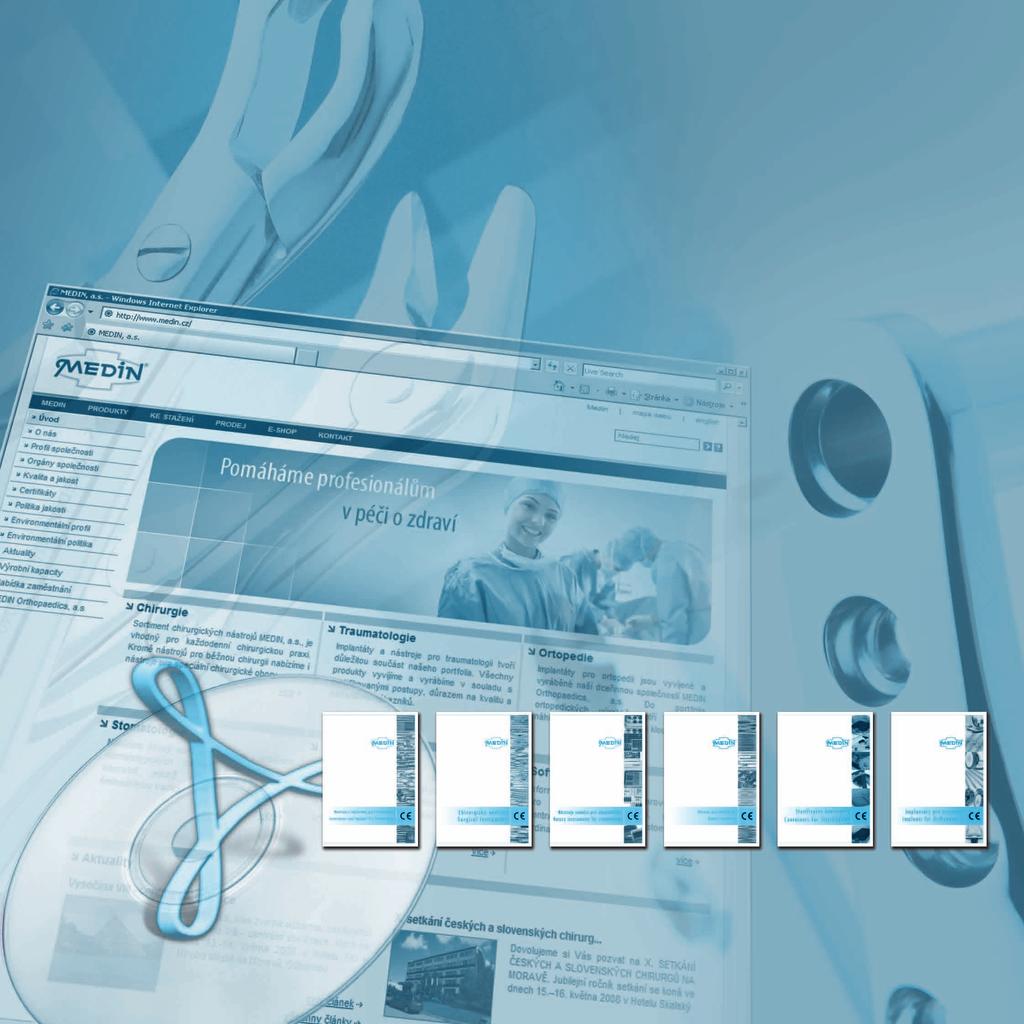 CHIRURGIE / SURGERY TRAUMATOLOGIE / TRAUMATOLOGY ORTOPEDIE / ORTHOPAEDICS STOMATOLOGIE / DENTISTRY STERILIZACE / STERILIZATION LAPAROSKOPIE / LAPAROSCOPY ENDOSKOPIE / ENDOSCOPY SOFTWARE / SOFTWARE