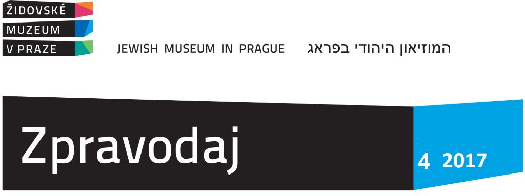 »»¼¹º ½ºÁ¼ Œ º ê¹ä View this email in your browser KRÁTKODOBÉ VÝSTAVY Labyrintem normalizace. Židovská obec jako zrcadlo většinové společnosti Až do 28.