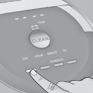 CS Funkce načasování úklidu robota Roomba Vytvoření časového rozvrhu Robota Roomba můžete naplánovat na úklid jednou denně, až sedmkrát týdně. Před nastavením plánu musíte nastavit čas.