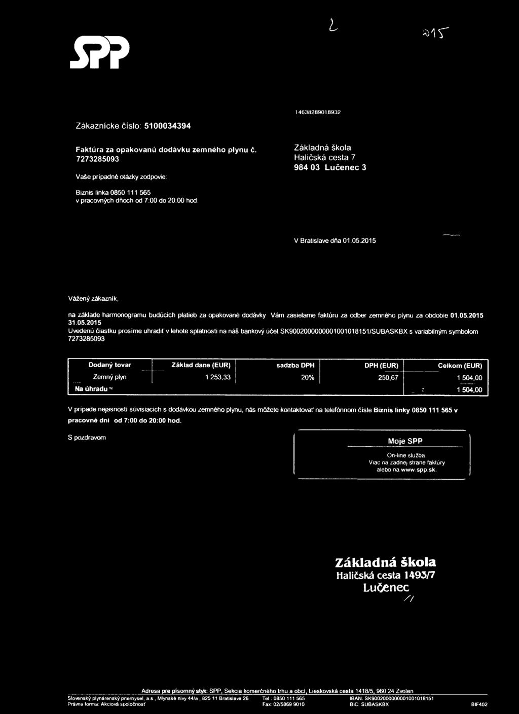 i ^ i r m Zákaznícke číslo: 5100034394 Faktúra za opakovanú dodávku zemného plynu č.