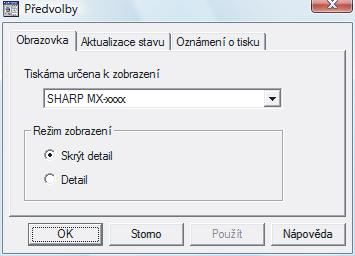 1 Klepněte pravým tlačítkem myši na ikonu Printer Status Monitor ( ) na hlavním panelu a v místní nabídce vyberte příkaz "Předvolby". 2 Změňte nastavení Printer Status Monitor podle potřeby.