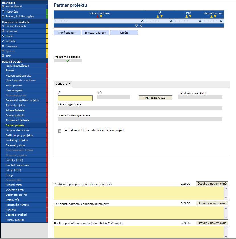 Partner projektu Záložka se zaktivní po zaškrtnutí pole na záložce Projekt: Projekt má partnera.