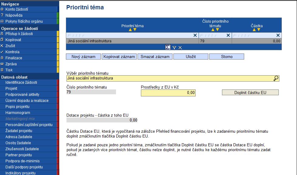 Prioritní téma Výběr prioritního tématu - vyberte z nabídky jednu nebo více kategorií činností, do kterých budou spadat aktivity projektu. Číslo prioritního tématu - údaj se doplní automaticky.