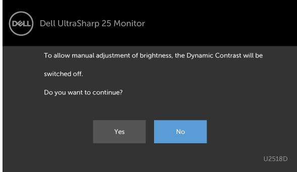 Varovné zprávy OSD Když je aktivována funkce Dynamic Contrast (Dynamický kontrast) (v těchto režimech předvoleb: Game (Hra) nebo Movie (Film)), je ruční nastavení jasu deaktivováno.