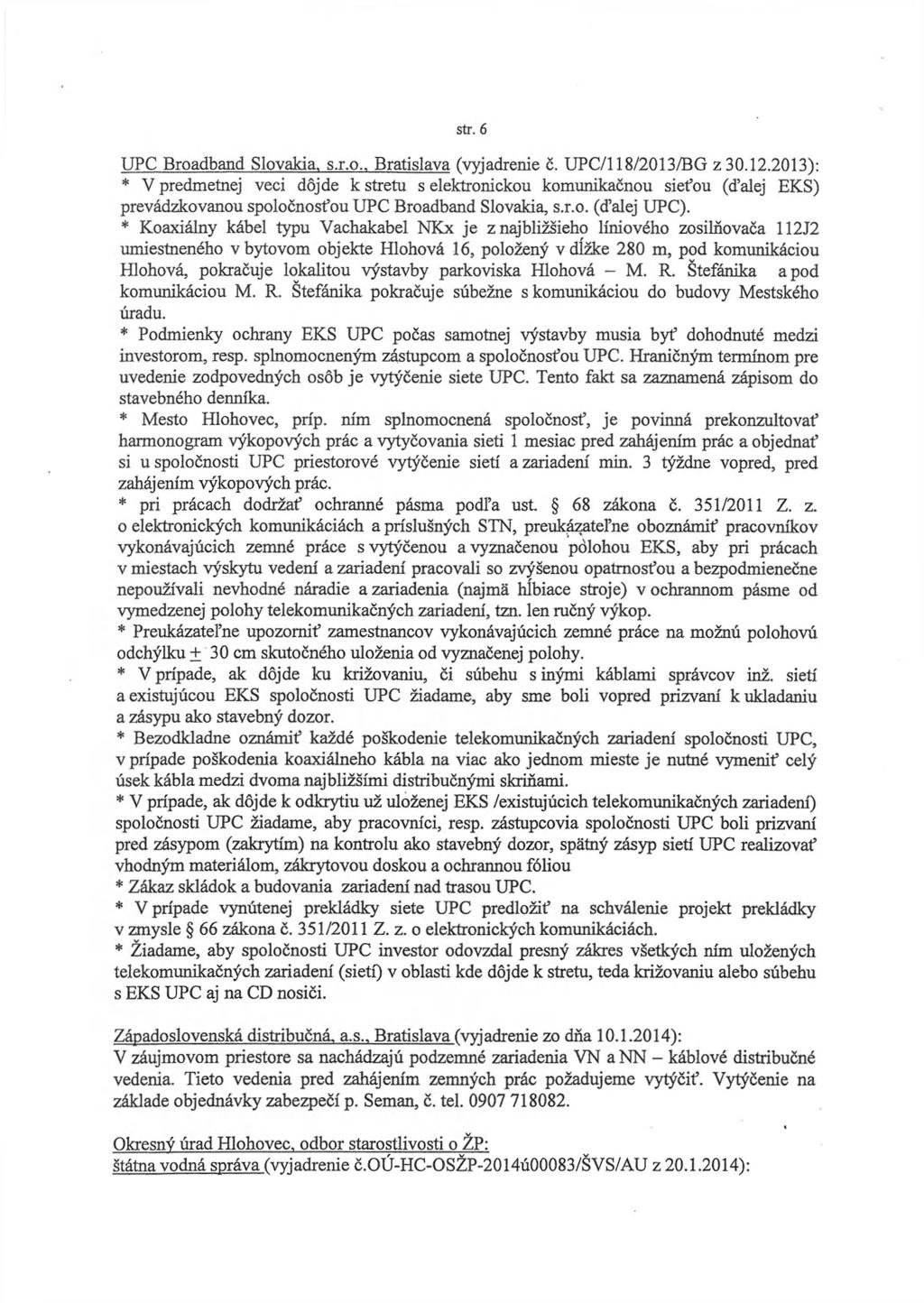 str. 6 UPC Broadband Slovakia, s.r.o., Bratislava (vyjadrenie č. UPC/118/2013/BG z 30.12.