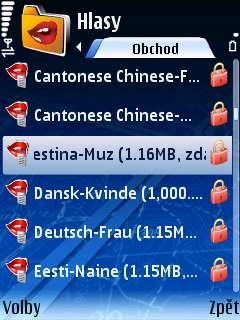 Stahování hlasů V katalogu Obchod najděte požadovaný hlas. Zvolte Volby > Stáhnout. Poznámka: Doba stahování může být různá, v závislosti na velikosti hlasového souboru a na možnostech sítě.