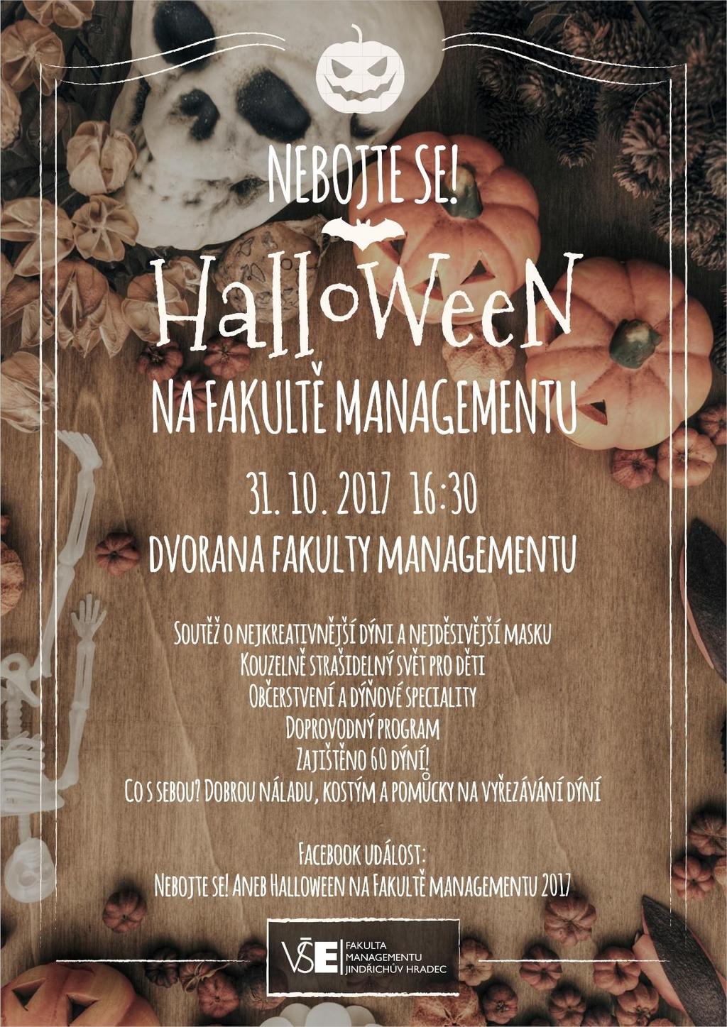 Úvod Halloween na Fakultě managementu se uskutečnil dne 31. 10. 2017. V pořadí se jednalo o již druhý ročník této akce. Hlavní náplní bylo vyřezávání dýní a doplňkové soutěže.
