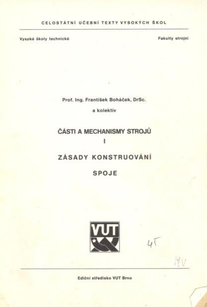 DÍLO FRANTIŠKA BOHÁČKA Jeho specializací byly valivá uložení a tribologie.