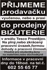 : 606 825 911 Hledáme brigádníky na sezónu na provoz občerstvení a pláže na přehradě. Tel.: 777 571 219 Přijmeme pracovníky do pekařské výroby, Kostelec, Prostějov.