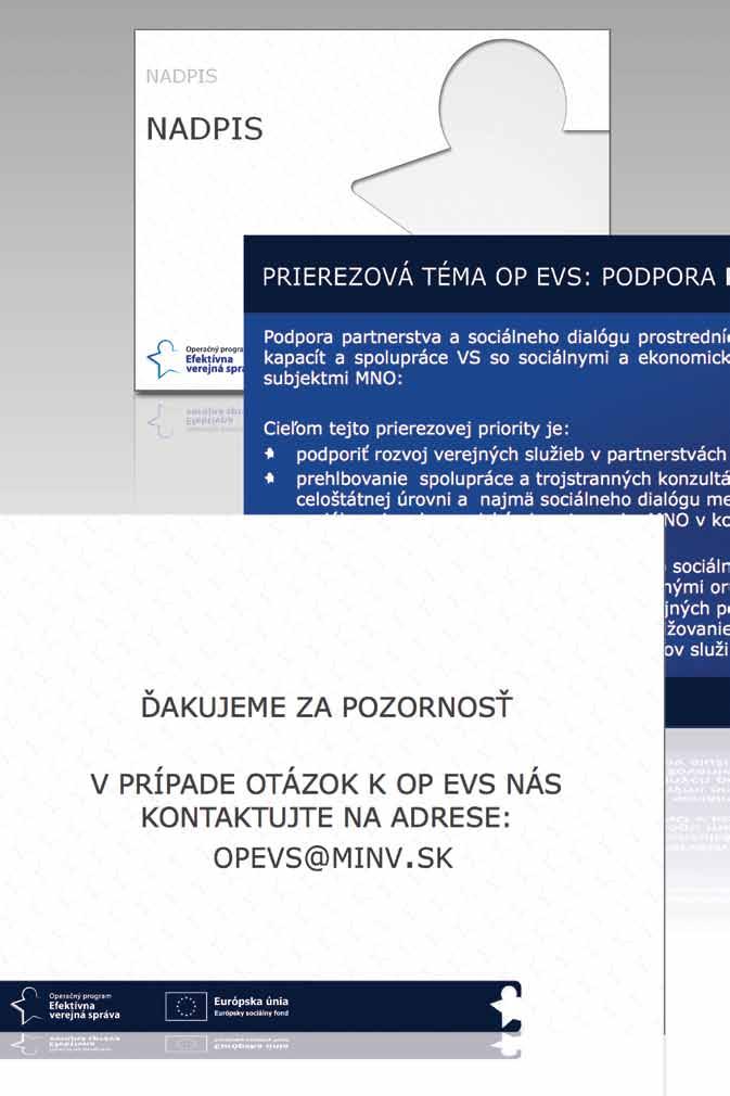 POWERPOINT Každé zalomenie podlieha individuálnemu prístupu podľa potrieb v súlade s dizajn manuálom.