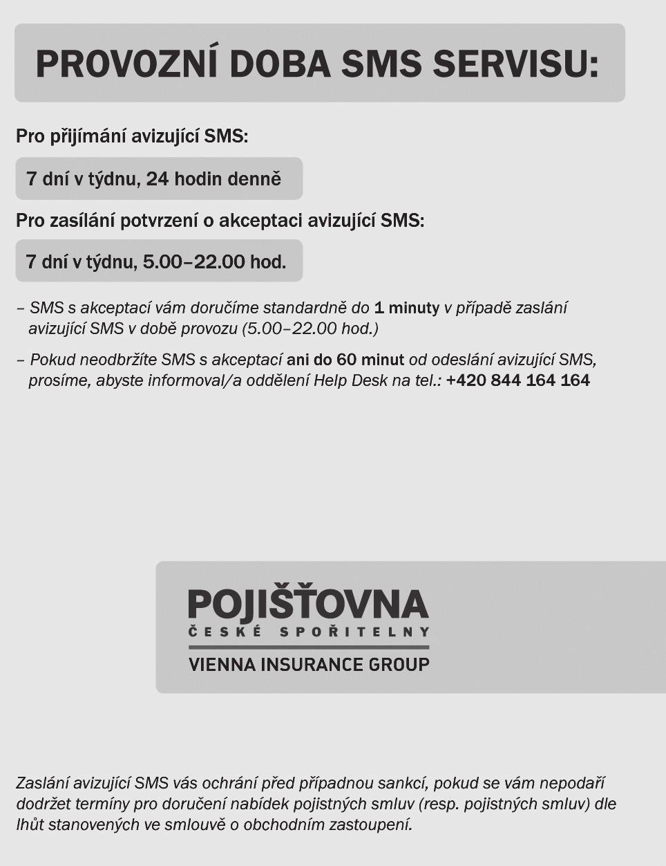 O provedení identifikace je možné požádat: externího partnera Pojišťovny Česk