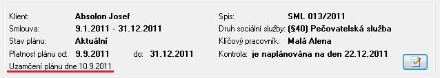 Jediný, kdo může uzamčený plán opravit, je uživatel s právem Správce modulu (např. sociální pracovník). Způsob uzamykání plánu si můžete nastavit. (Kde?