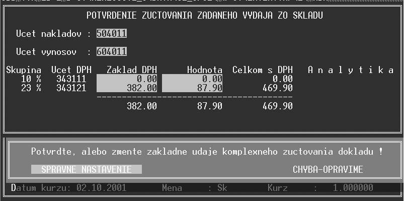 Modul Sklad str. 21 2.2.1.3 Kompletné zúčtovanie celého ÚČTOVNÉHO DOKLADU Program prechádza do svojej tretej časti: Zúčtovanie DPH.