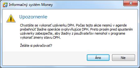 Pstup pri tvrbe priznaní k DPH: a/ Riadne priznanie k DPH Vyvlať sprievdcu tlaču DPH/vyknaním uzávierky Účtvníctv DPH Priznania a uzávierky DPH: Tlačidl Vyknať uzávierku: Upzrňujúce hlásenie ptvrďte