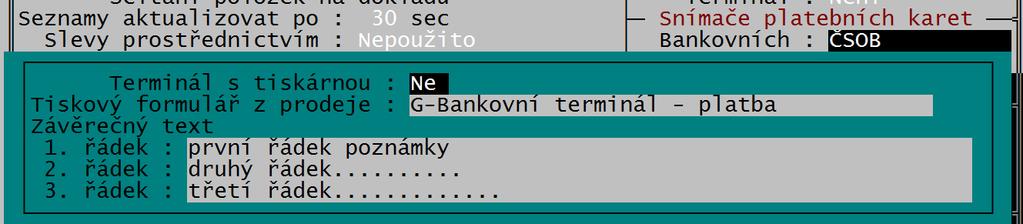 Použití bankovních terminálů s programem TRIFID V Lokální konfiguraci je nutno nastavit typ snímače: v okně parametrů případně vybrat port nebo