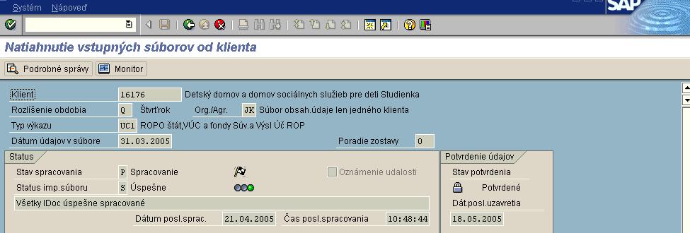 slané do Informačného systému Štátnej pokladnice (IS ŠP), vytvárajú potvrdenia týchto klientov. Tieto potvrdenia uza