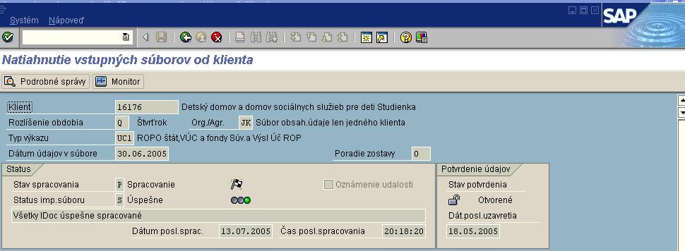 Poznámka: Dátum posledného uzavretia (potvrdenia) je menší ako dátum údajov v súbore nadriadeným klientom nebola potvrdená správnosť údajov za príslušné obdobie. Prípad 2 obdobie odomknuté (II.