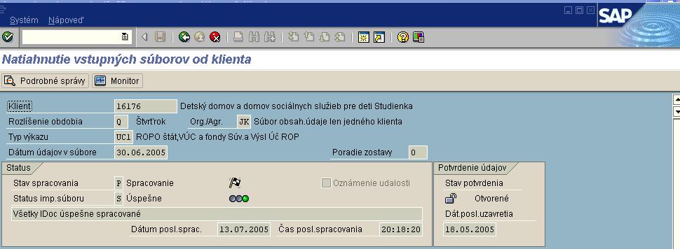 Poznámka: Dátum posledného uzavretia (potvrdenia) je menší ako dátum údajov v súbore nadriadeným klientom nebola potvrdená správnosť údajov za príslušné obdobie. Prípad 2 obdobie odomknuté (II.