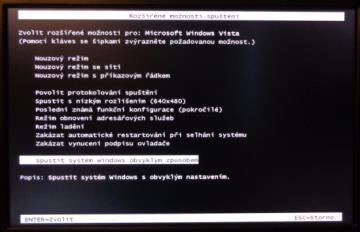 položku Poslední známá funkční konfigurace a poté stiskněte klávesu ENTER. Systém Windows Vista se pokusí spustit.