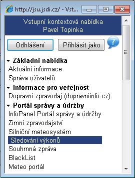 Okno kontextové nabídky vždy obsahuje nejméně první nabídku Základní nabídka se Správou uživatelů, kde jsou definovány uživatelské účty registrovaných uživatelů.