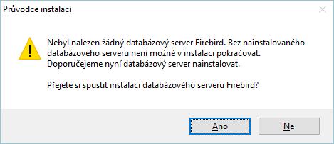 Pokud není žádný server Firebird nalezen (tj.